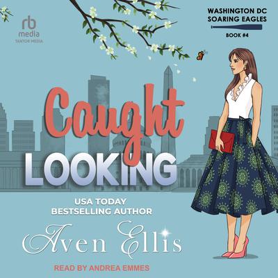 Caught Looking by Aven Ellis audiobook