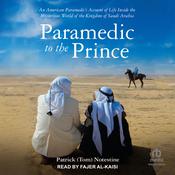 Paramedic to the Prince by  Patrick (Tom) Notestine audiobook