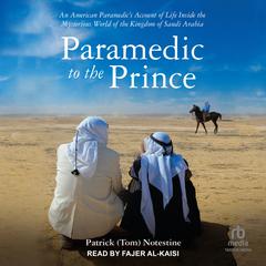Paramedic to the Prince by Patrick (Tom) Notestine audiobook
