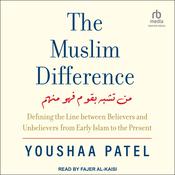 The Muslim Difference by  Youshaa Patel audiobook
