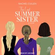 The Last Summer Sister by  Rachel Cullen audiobook
