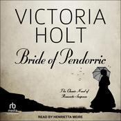 Bride of Pendorric by  Victoria Holt audiobook