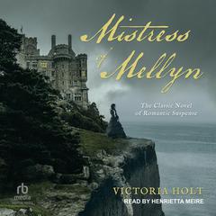 Mistress of Mellyn by Victoria Holt audiobook