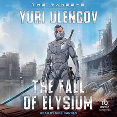 The Fall of Elysium by Yuri Ulengov audiobook