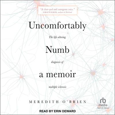 Uncomfortably Numb by Meredith O’Brien audiobook