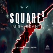 Square³ by  Mira Grant audiobook
