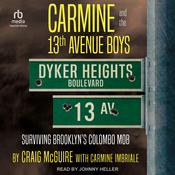 Carmine and the 13th Avenue Boys by  Craig McGuire audiobook
