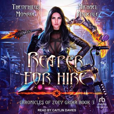 Reaper For Hire by Michael Anderle audiobook