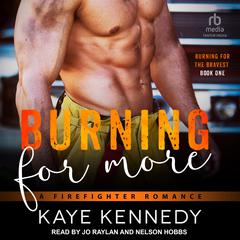 Burning for More by Kaye Kennedy audiobook