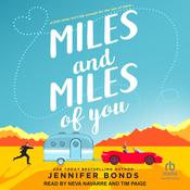 Miles and Miles of You by  Jennifer Bonds audiobook