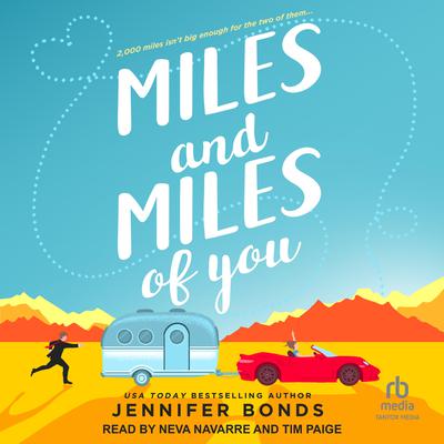 Miles and Miles of You by Jennifer Bonds audiobook