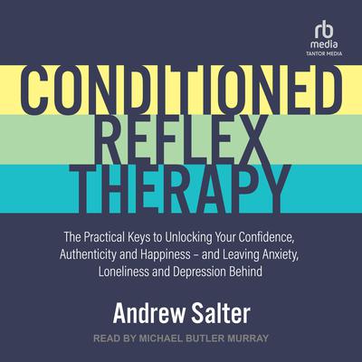 Conditioned Reflex Therapy by Andrew Salter audiobook