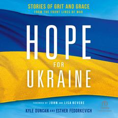 Hope for Ukraine by Kyle Duncan audiobook