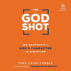The God Shot by Tara-Leigh Cobble audiobook