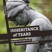 Inheritance of Tears by  Jessalyn Hutto audiobook