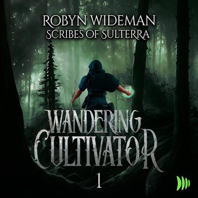 Wandering Cultivator 1 by Robyn Wideman audiobook
