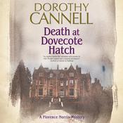 Death at Dovecote Hatch by  Dorothy Cannell audiobook