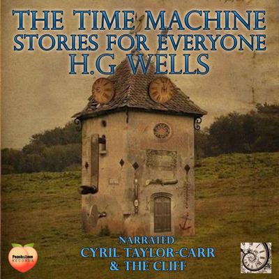 The Time Machine The Lost Manuscript by H. G. Wells audiobook