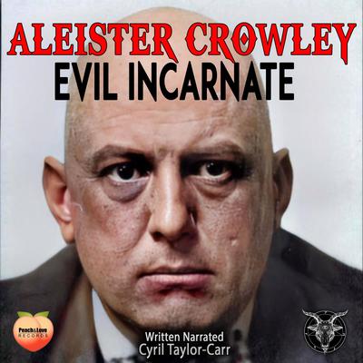 Aleister Crowley by Cyril Taylor-Carr audiobook