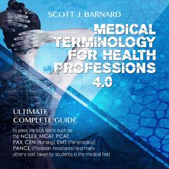 Medical Terminology For Health Professions 4.0 by Scott J. Barnard audiobook