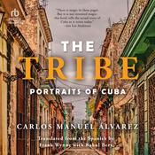 The Tribe by  Carlos Manuel Alvarez audiobook