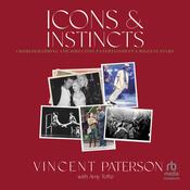 Icons and Instincts by  Vincent Paterson audiobook