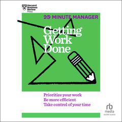 Getting Work Done by Harvard Business Review audiobook
