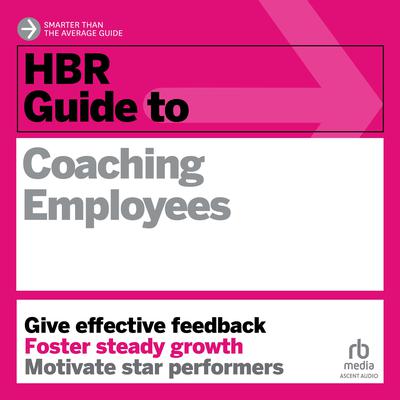 HBR Guide to Coaching Employees by Harvard Business Review audiobook