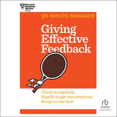 Giving Effective Feedback by Harvard Business Review audiobook