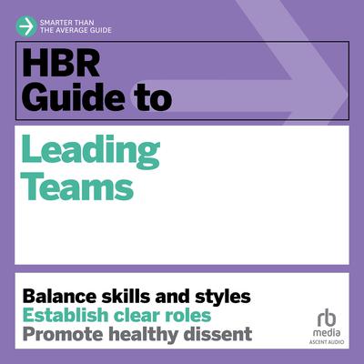 HBR Guide to Leading Teams by Mary Shapiro audiobook