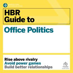 HBR Guide to Office Politics by Karen Dillon audiobook