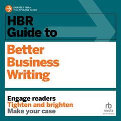 HBR Guide to Better Business Writing by Bryan A. Garner audiobook