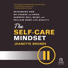The Self-Care Mindset by Jeanette Bronee audiobook
