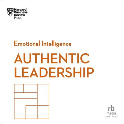 Authentic Leadership by Harvard Business Review audiobook