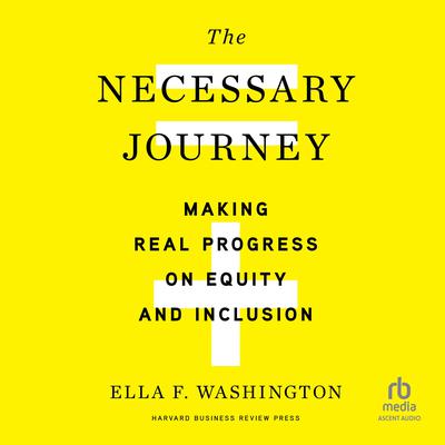 The Necessary Journey by Ella F. Washington audiobook