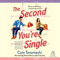 The Second You're Single by Cara Tanamachi audiobook