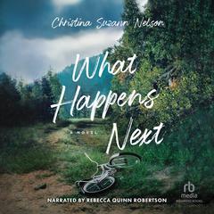 What Happens Next by Christina Suzann  Nelson audiobook