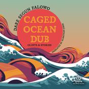 Caged Ocean Dub by  Dare Segun Falowo audiobook