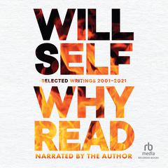 Why Read by Will Self audiobook