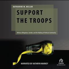 Support the Troops by Katharine M. Millar audiobook