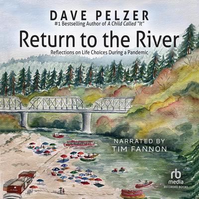 Return to the River by Dave Pelzer audiobook