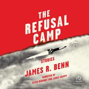 The Refusal Camp by  James R. Benn audiobook