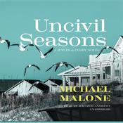 Uncivil Seasons by  Michael Malone audiobook