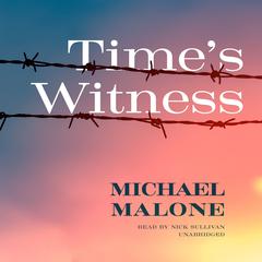 Time's Witness by Michael Malone audiobook