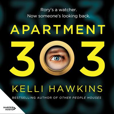 Apartment 303 by Kelli Hawkins audiobook