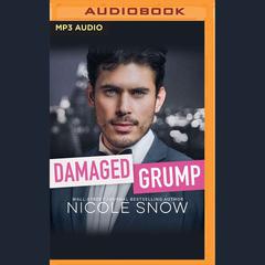 Damaged Grump by Nicole Snow audiobook