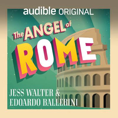 The Angel of Rome by Edoardo Ballerini audiobook