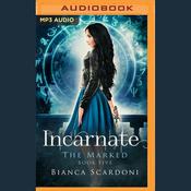 Incarnate by  Bianca Scardoni audiobook
