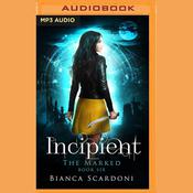 Incipient by  Bianca Scardoni audiobook