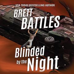 Blinded by the Night by Brett Battles audiobook
